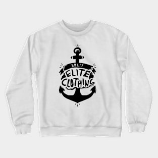 Elite Anchor - Refusing to sink (black) Crewneck Sweatshirt